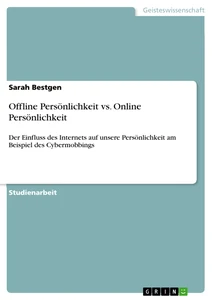 Titel: Offline Persönlichkeit vs. Online Persönlichkeit