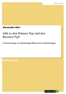 Titre: Gibt es den Primacy-Typ und den Recency-Typ?