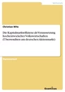 Title: Die Kapitalmarkteffizienz als Voraussetzung hochentwickelter Volkswirtschaften (Überrenditen am deutschen Aktienmarkt)