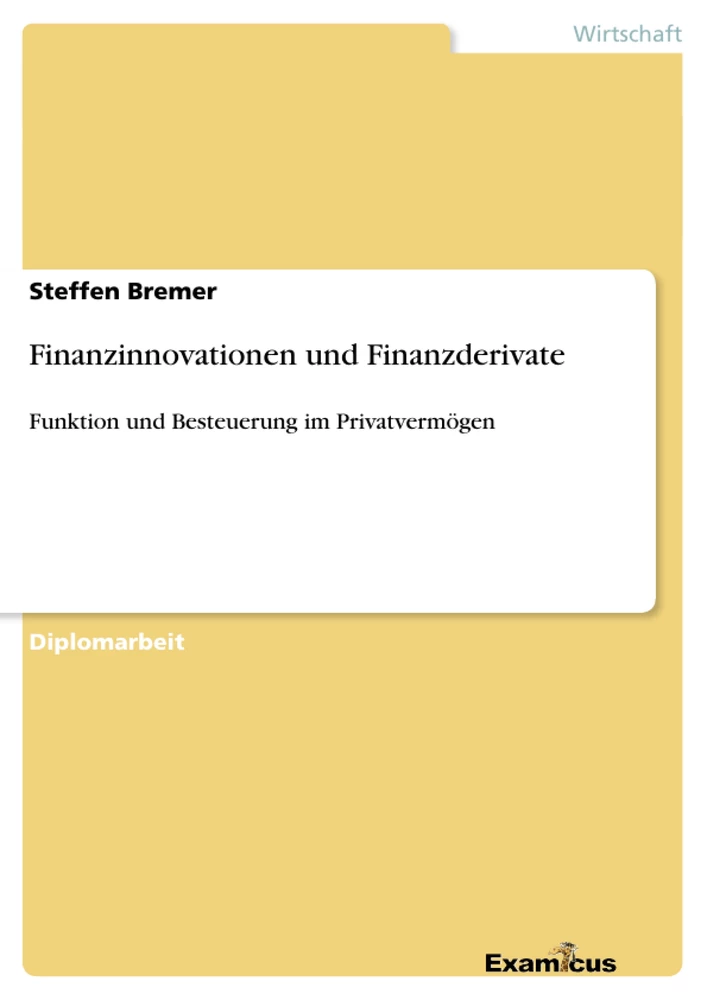 Titre: Finanzinnovationen und Finanzderivate