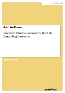 Title: Executive Information Systems (EIS) als Controlling-Instrument