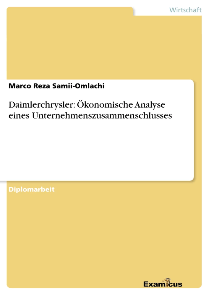 Título: Daimlerchrysler: Ökonomische Analyse eines Unternehmenszusammenschlusses
