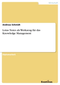 Title: Lotus Notes als Werkzeug für das Knowledge Management