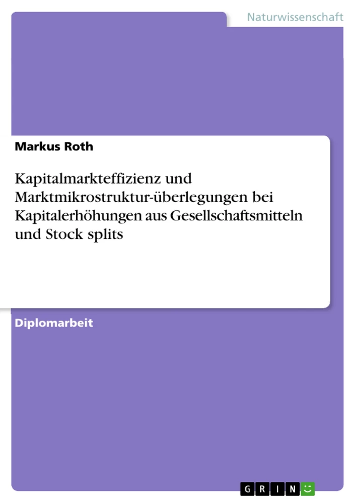 Título: Kapitalmarkteffizienz und Marktmikrostruktur-überlegungen bei Kapitalerhöhungen aus Gesellschaftsmitteln und Stock splits