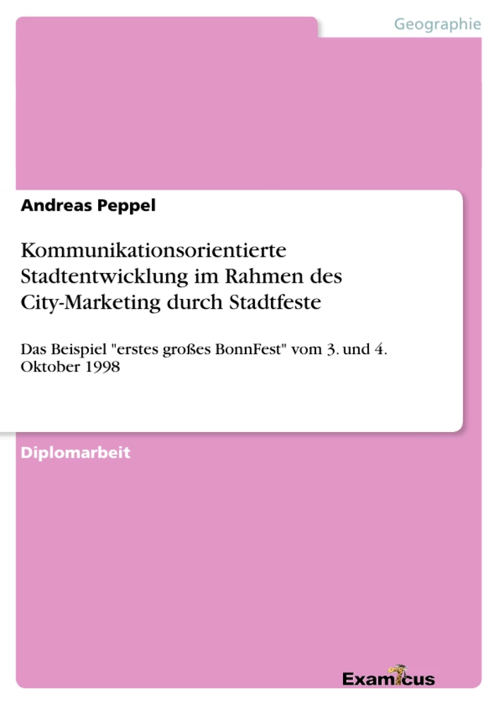 Titre: Kommunikationsorientierte Stadtentwicklung	im Rahmen des City-Marketing durch Stadtfeste	