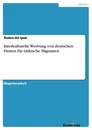 Título: Interkulturelle Werbung von deutschen Firmen für türkische Migranten