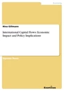 Titre: International Capital Flows: Economic Impact and Policy Implications