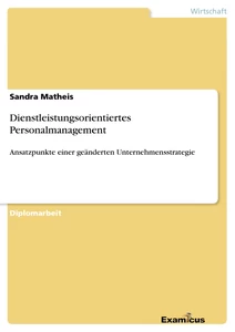 Titel: Dienstleistungsorientiertes Personalmanagement 