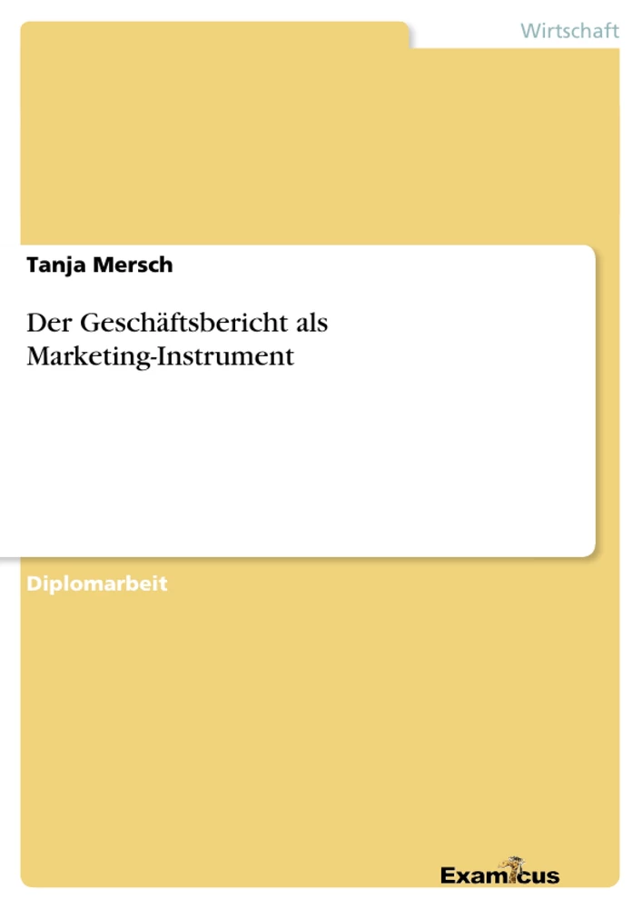 Título: Der Geschäftsbericht als Marketing-Instrument