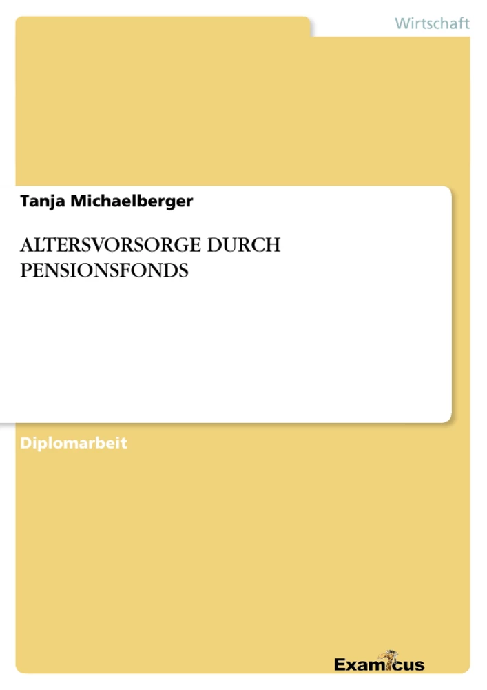 Titel: ALTERSVORSORGE DURCH PENSIONSFONDS