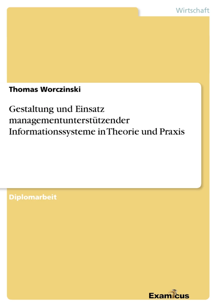 Título: Gestaltung und Einsatz managementunterstützender Informationssysteme	in Theorie und Praxis