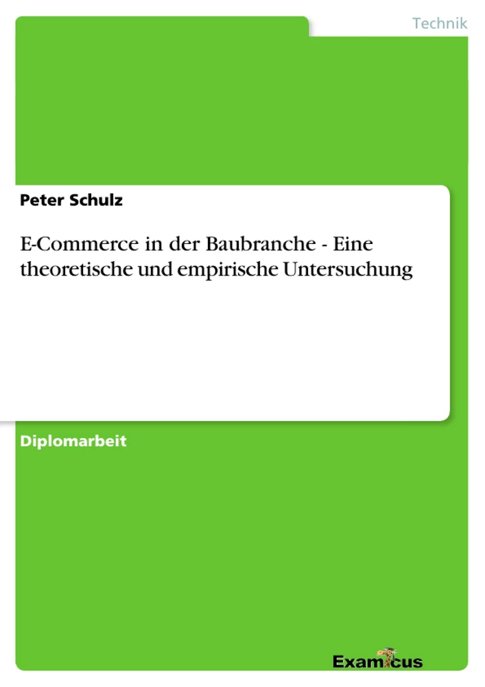 Title: E-Commerce in der Baubranche - Eine theoretische und empirische Untersuchung