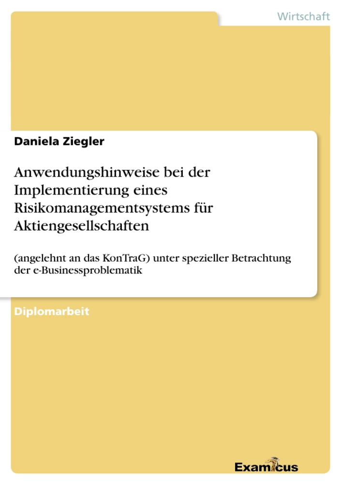 Titre: Anwendungshinweise bei der Implementierung eines Risikomanagementsystems für Aktiengesellschaften 