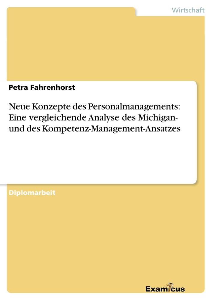 Título: Neue Konzepte des Personalmanagements: Eine vergleichende Analyse des Michigan- und des Kompetenz-Management-Ansatzes