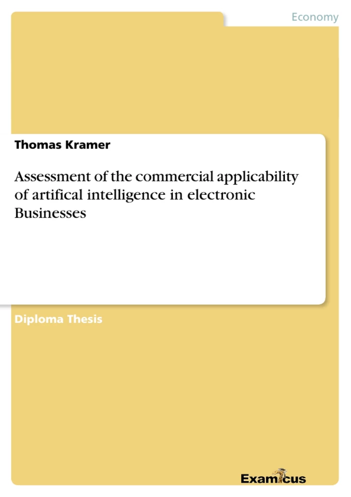 Title: Assessment of the commercial applicability of artifical intelligence in electronic Businesses