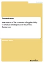 Titel: Assessment of the commercial applicability of artifical intelligence in electronic Businesses