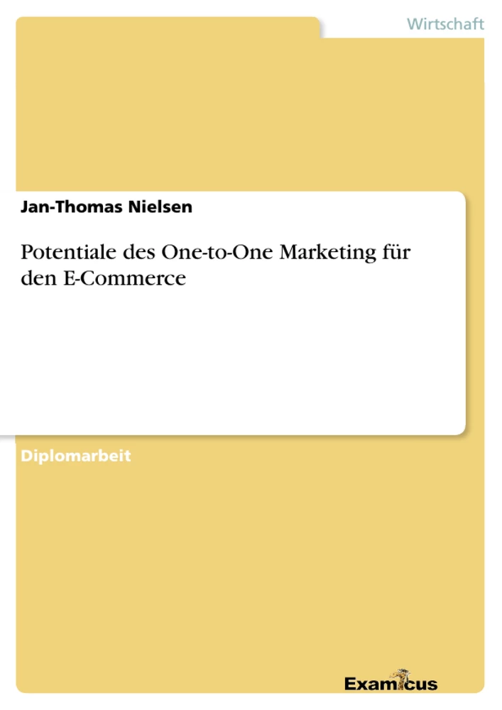 Titel: Potentiale des One-to-One Marketing für den E-Commerce