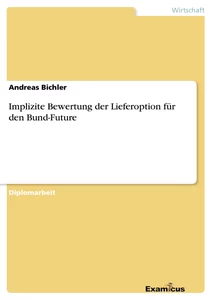 Título: Implizite Bewertung der Lieferoption für den Bund-Future