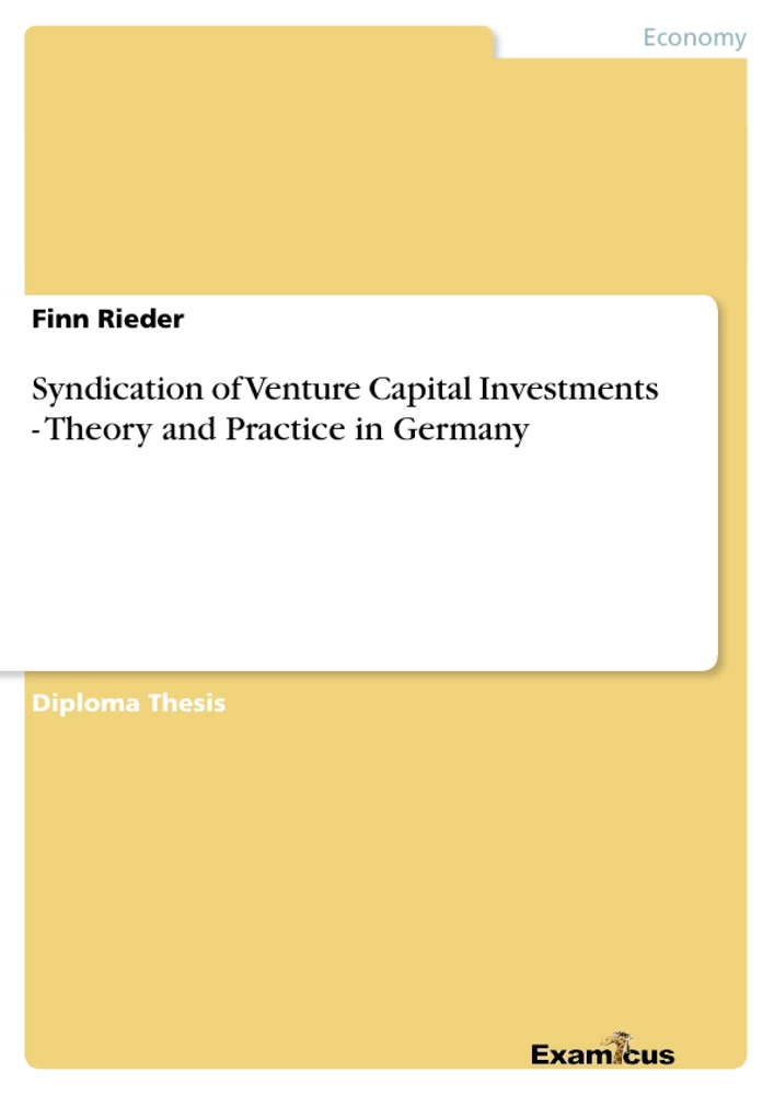 Título: Syndication of Venture Capital Investments - Theory and Practice in Germany