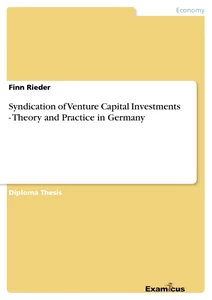 Título: Syndication of Venture Capital Investments - Theory and Practice in Germany
