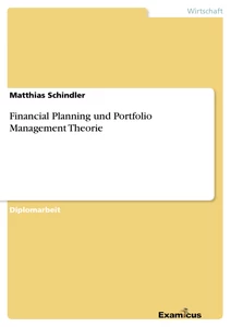 Titel: Financial Planning und Portfolio Management Theorie