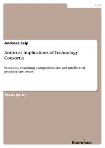 Titel: Antitrust Implications of Technology Consortia