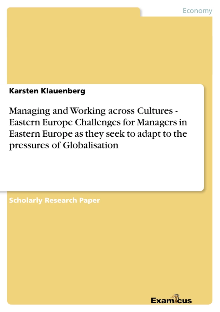 Title: Managing and Working across Cultures - Eastern Europe		Challenges for Managers in Eastern Europe as they seek to adapt to the pressures of Globalisation