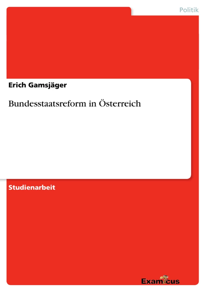 Titre: Bundesstaatsreform in Österreich