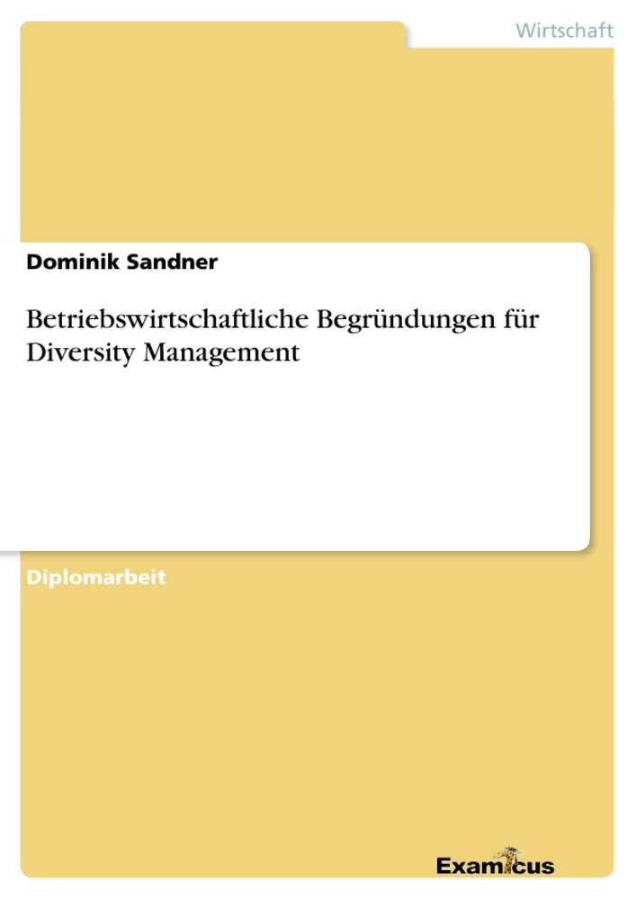 Title: Betriebswirtschaftliche Begründungen für Diversity Management