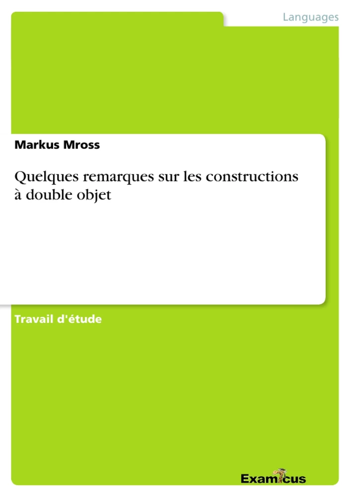 Title: Quelques remarques sur les constructions à double objet