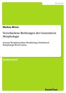 Titre: Verschiedene Richtungen der Generativen Morphologie