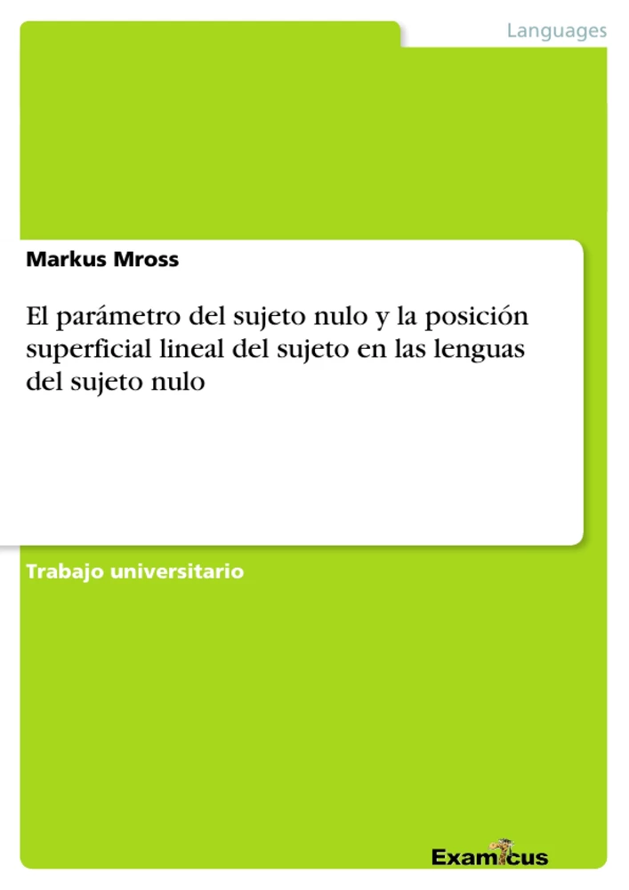 Title: El parámetro del sujeto nulo y la posición superficial lineal del sujeto en las lenguas del sujeto nulo