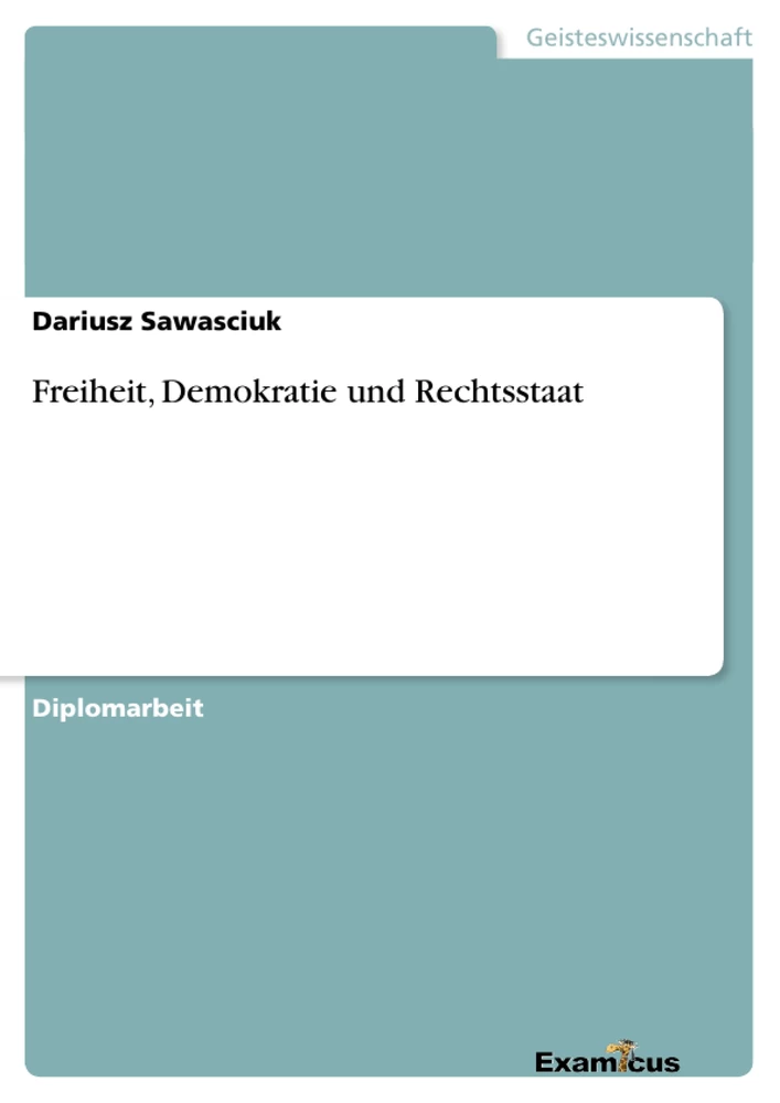 Título: Freiheit, Demokratie und Rechtsstaat