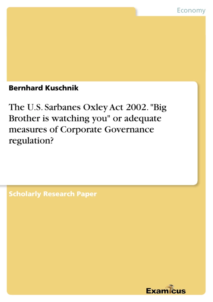 Título: The U.S. Sarbanes Oxley Act 2002. "Big Brother is watching you" or adequate measures of Corporate Governance regulation? 