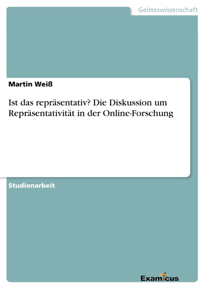 Título: Ist das repräsentativ? Die Diskussion um Repräsentativität in der Online-Forschung