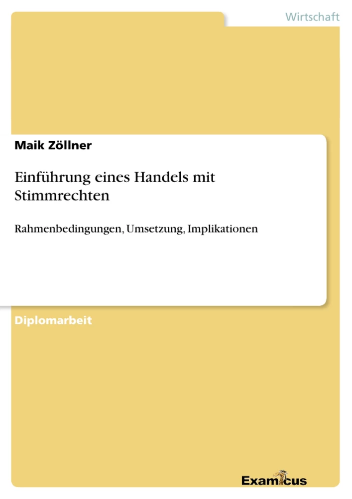 Titel: Einführung eines Handels mit Stimmrechten