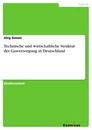Title: Technische und wirtschaftliche Struktur	der Gasversorgung in Deutschland