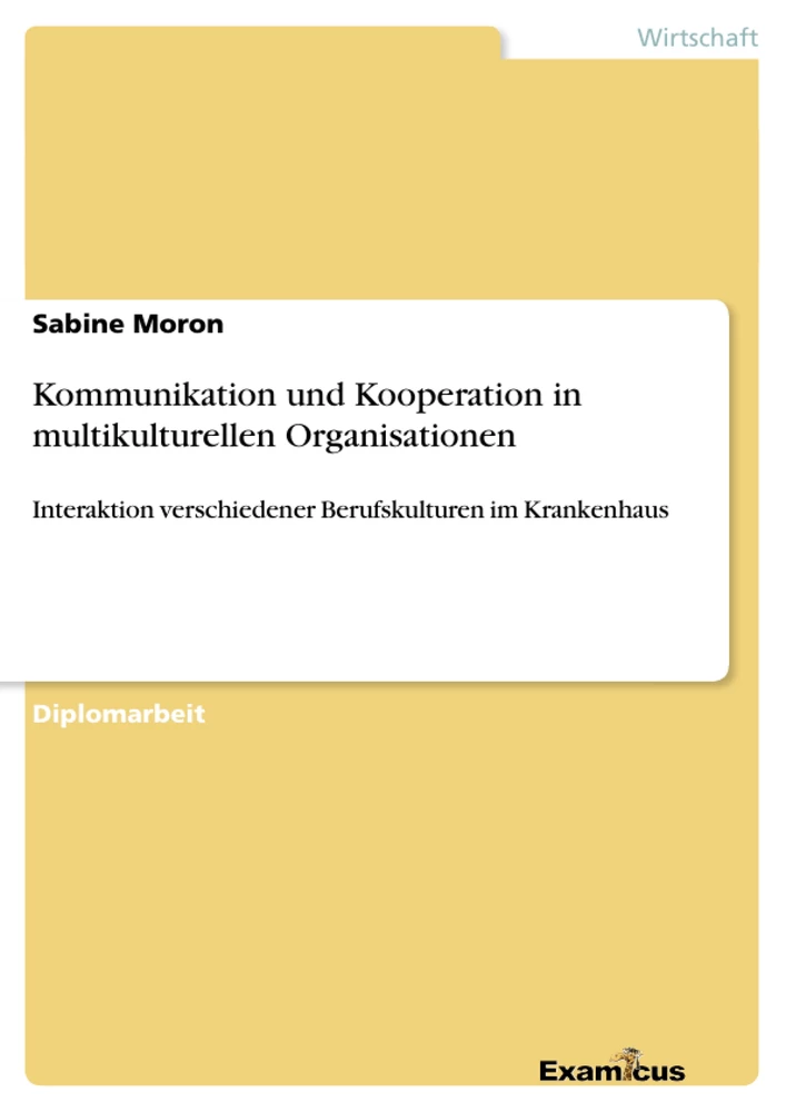 Titre: Kommunikation und Kooperation in multikulturellen Organisationen
