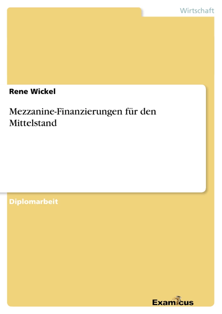 Titel: Mezzanine-Finanzierungen für den Mittelstand