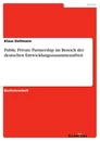 Título: Public Private Partnership im Bereich der deutschen Entwicklungszusammenarbeit