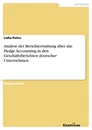 Title: Analyse der Berichterstattung über das Hedge Accounting in den Geschäftsberichten deutscher Unternehmen 