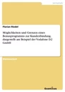 Title: Möglichkeiten und Grenzen eines Bonusprogramms zur Kundenbindung, dargestellt am Beispiel der Vodafone D2 GmbH	