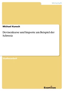 Título: Devisenkurse und Importe am Beispiel der Schweiz