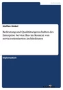 Titre: Bedeutung und Qualitätseigenschaften des Enterprise Service Bus im Kontext von serviceorientierten Architekturen