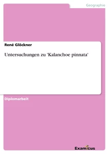 Titre: Untersuchungen zu 'Kalanchoe pinnata'