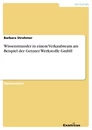 Titre: Wissenstransfer in einem Verkaufsteam am Beispiel der Getzner Werkstoffe GmbH
