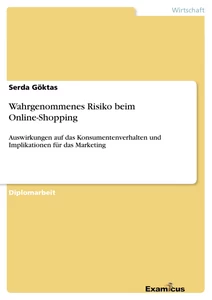 Titel: Wahrgenommenes Risiko beim Online-Shopping