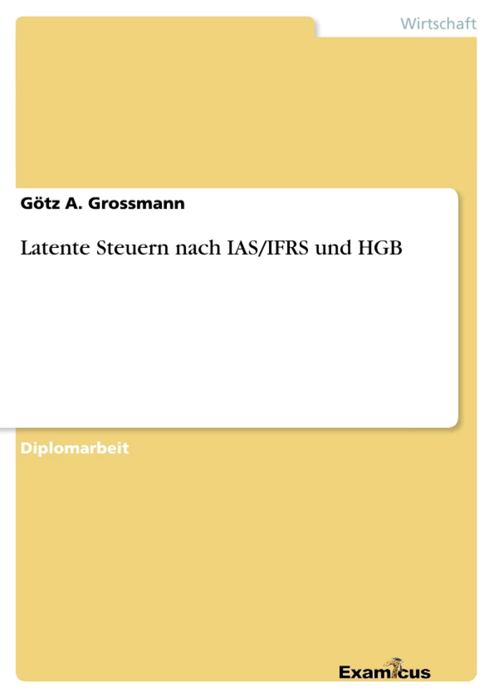 Título: Latente Steuern nach IAS/IFRS und HGB