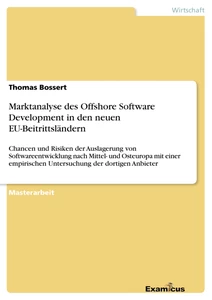 Title: Marktanalyse des Offshore Software Development in den neuen EU-Beitrittsländern