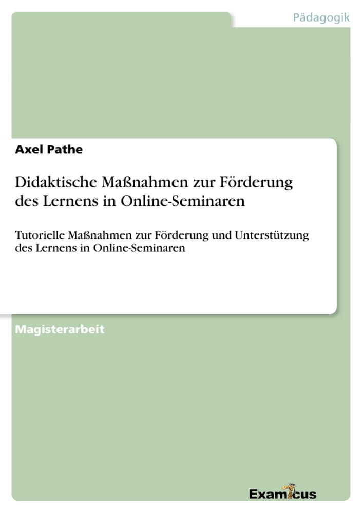 Title: Didaktische Maßnahmen zur Förderung des Lernens in Online-Seminaren